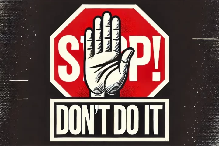 strong message "STOP! DON'T DO IT,"